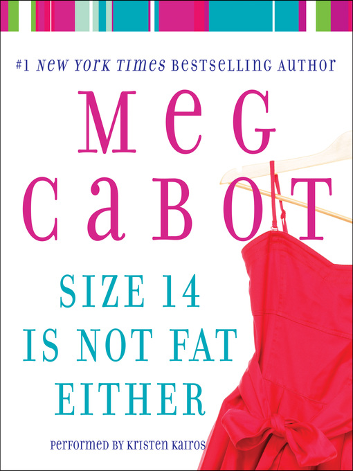 Title details for Size 14 Is Not Fat Either by Meg Cabot - Available